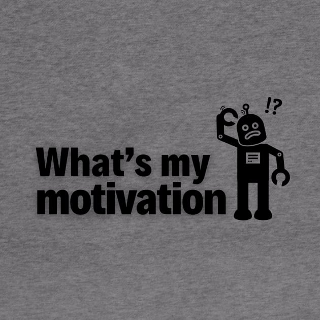 What’s My Motivation? by WearablePSA